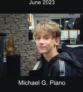 June 2023  Michael G. Piano
